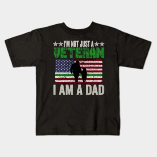I'm Not Just A Veteran, I Am A Dad Kids T-Shirt